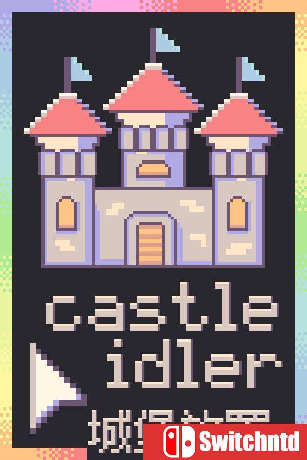 《城堡放置（castle idler）》官方中文 Build 22958095 [中文/英文/日语]