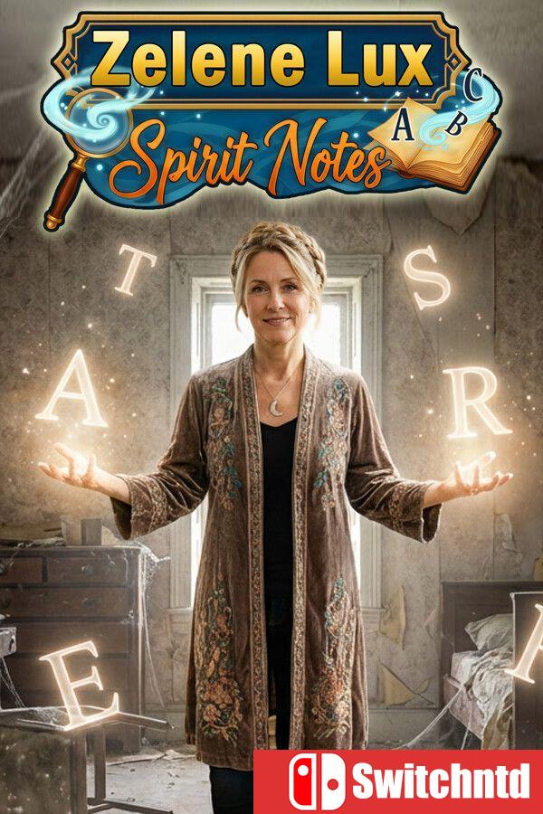 《泽琳卢克斯：灵魂笔记（Zelene Lux: Spirit Notes）》[英文]