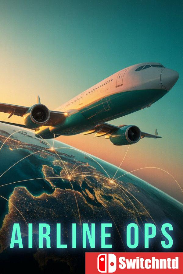 《航空运营（Airline Ops）》官方中文 Build 22540538 [中文/英文/日语]