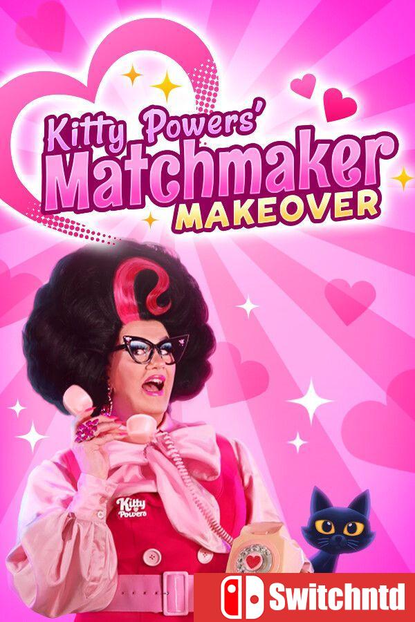 《凯蒂鲍尔斯：红娘改造（Kitty Powers’ Matchmaker Makeover）》[英文]