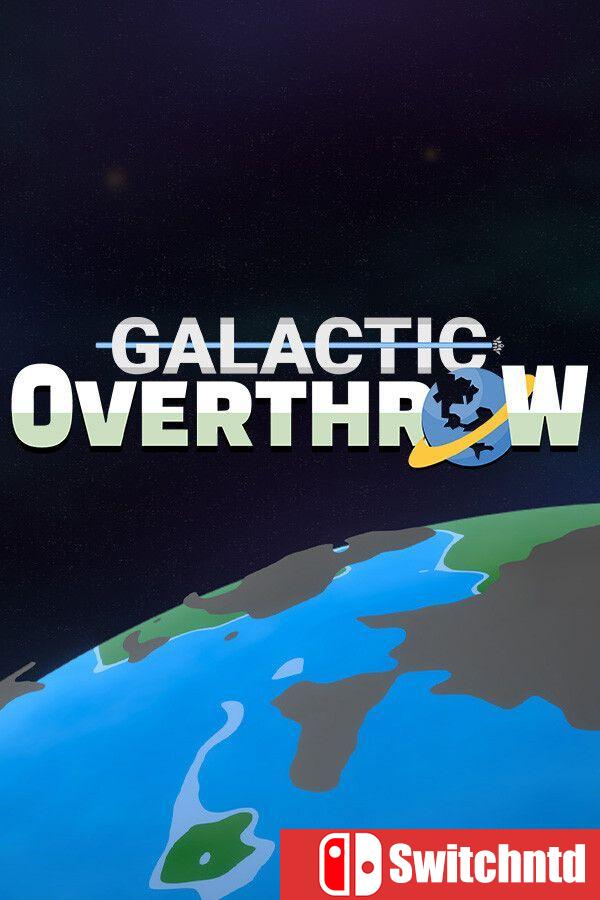 《银河颠覆（Galactic Overthrow）》官方中文 Build 23088772 [中文/英文/日语]