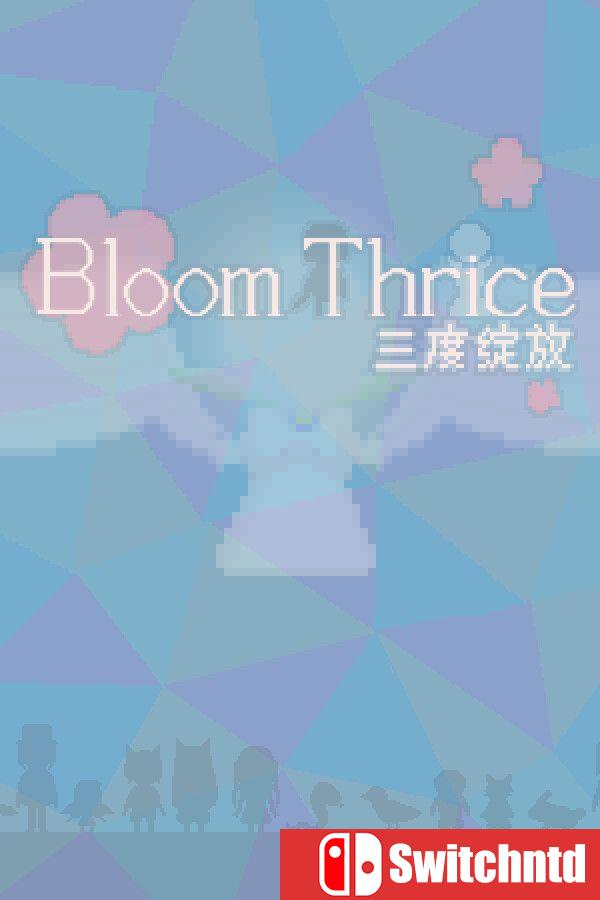 《三度绽放（Bloom Thrice）》Build 21535007 [英文/日语]