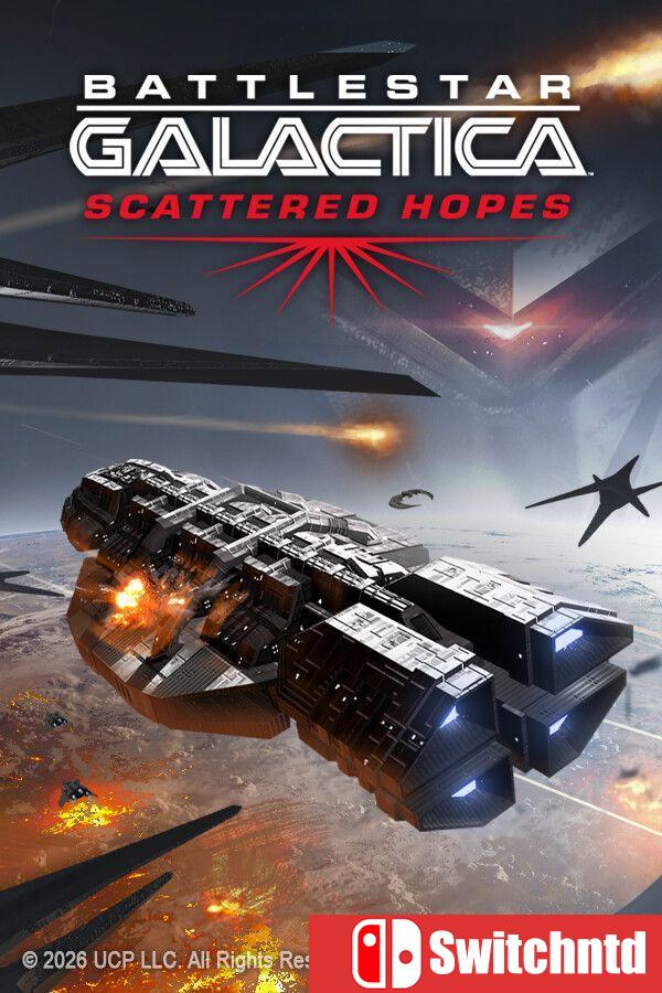 《太空堡垒卡拉狄加：破碎希望（Battlestar Galactica Scattered Hopes）》[英文]