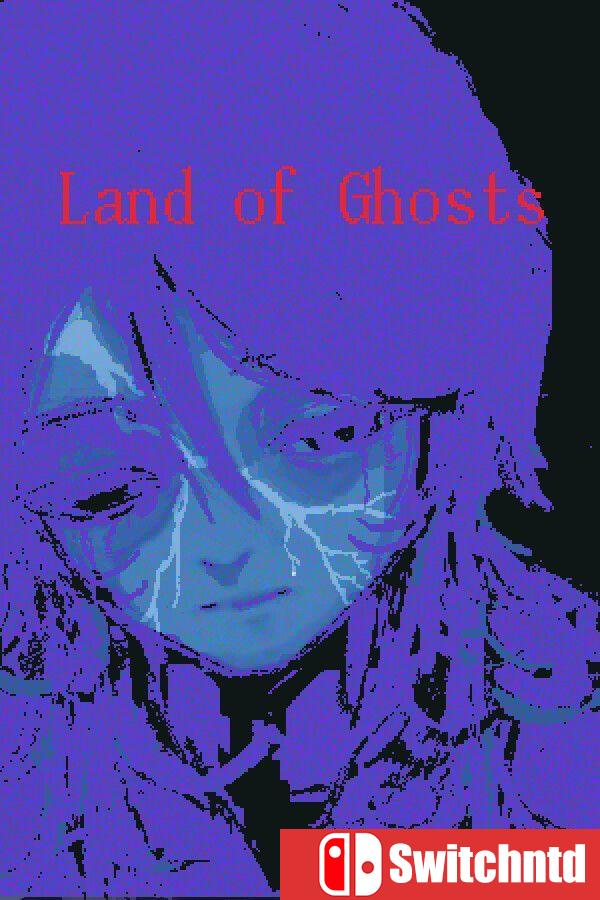 《亡霊的大地（Land of Ghosts）》Build 23173343 [英文/日语]