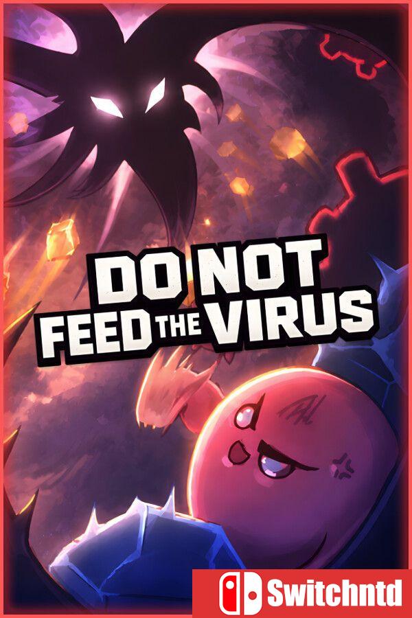 《请勿喂养病毒：增量（DO NOT FEED THE VIRUS – Incremental）》官方中文 [中文/繁体/英文]