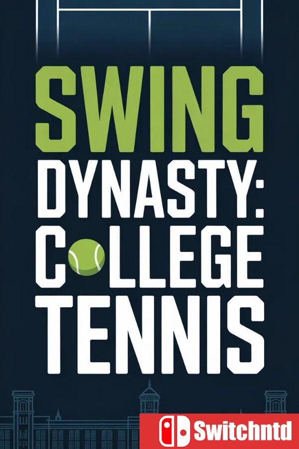 《挥拍王朝：大学网球（Swing Dynasty: College Tennis）》Build 23227257 [英文]