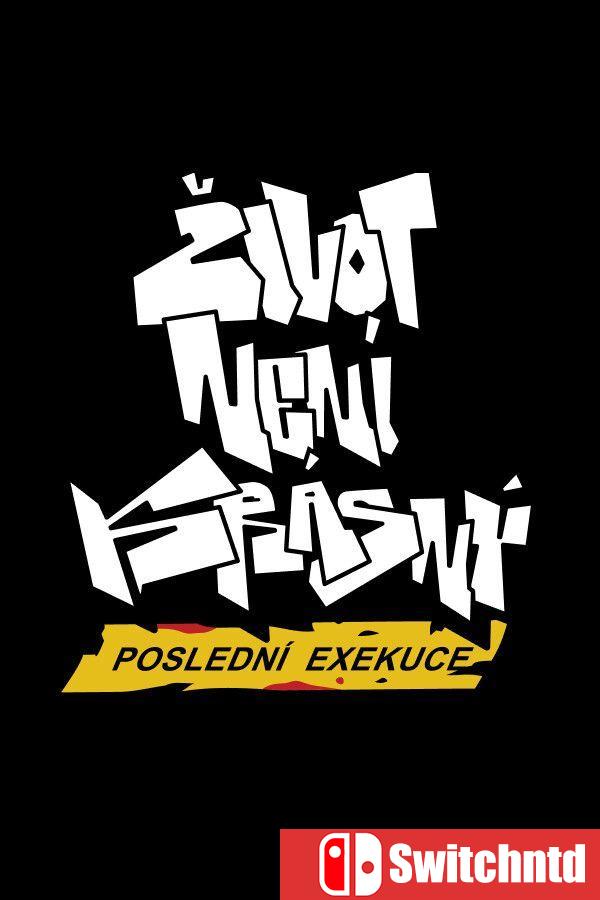 《人生不美：最后处刑（Zivot Neni Krasny Posledni Exekuce）》[英文]