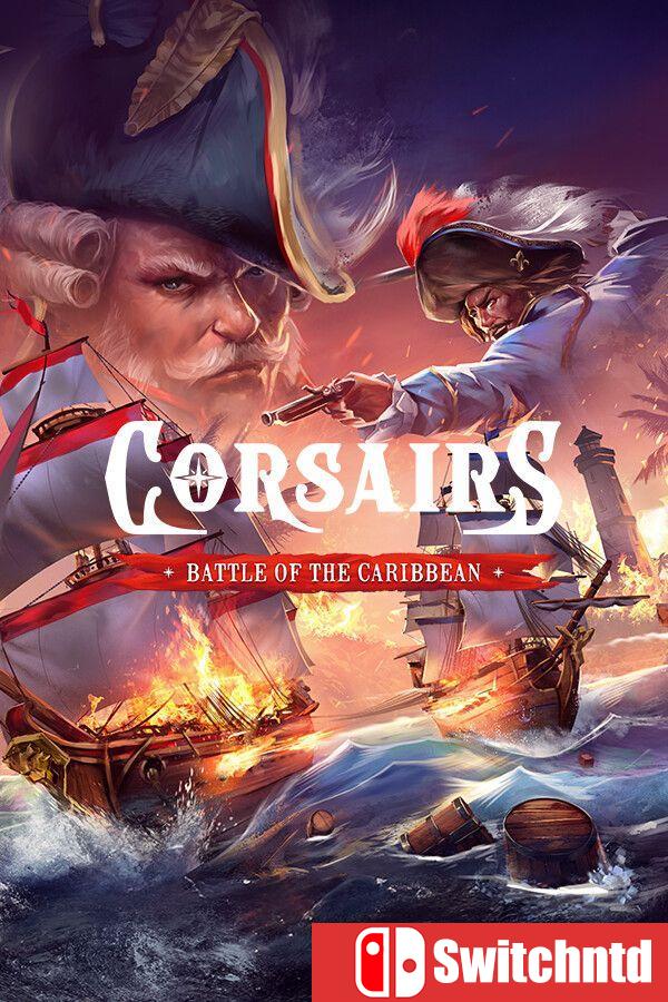 《海盗：加勒比海战（Corsairs – Battle of the Caribbean）》官方中文 FCKDRM镜像版[中文/英文]