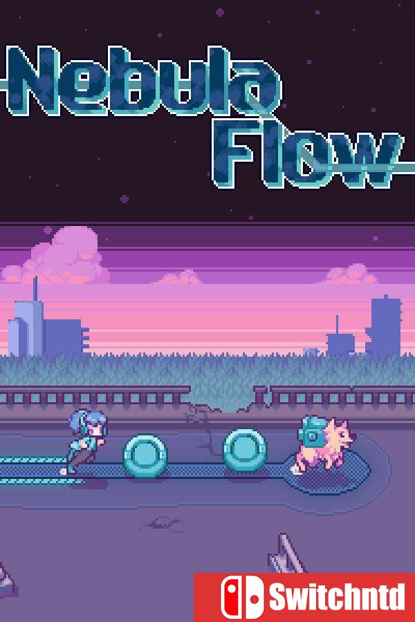 《星云流域（Nebula Flow）》Build 18447223 [英文]