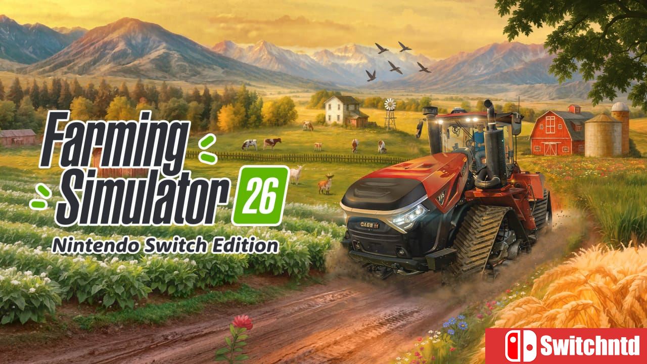 模拟农场26丨Farming Simulator 26: Nintendo Switch Edition