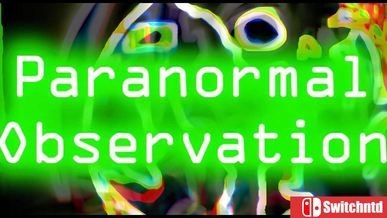 超自然观察丨Paranormal Observation