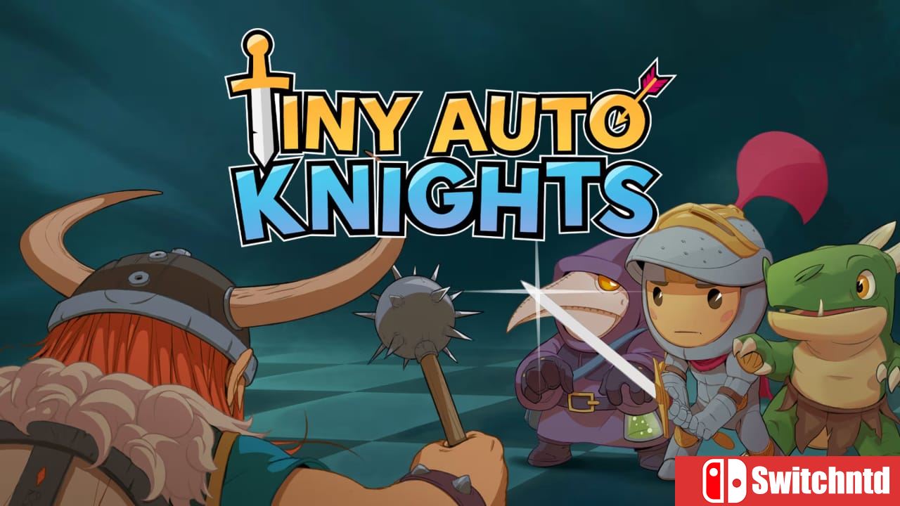 自走骑士团丨Tiny Auto Knights