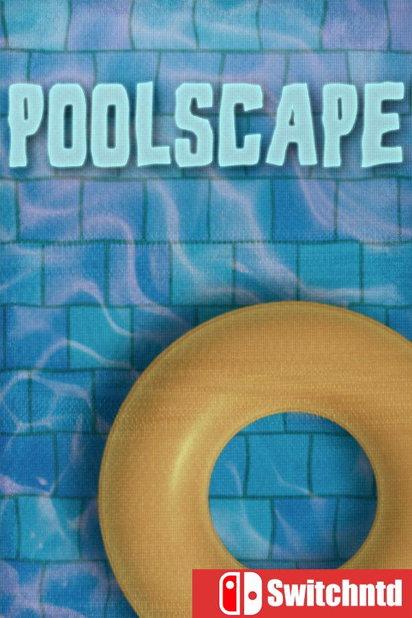 《泳池空间（Poolscape）》Build 23338596 P2P硬盘版[EN]