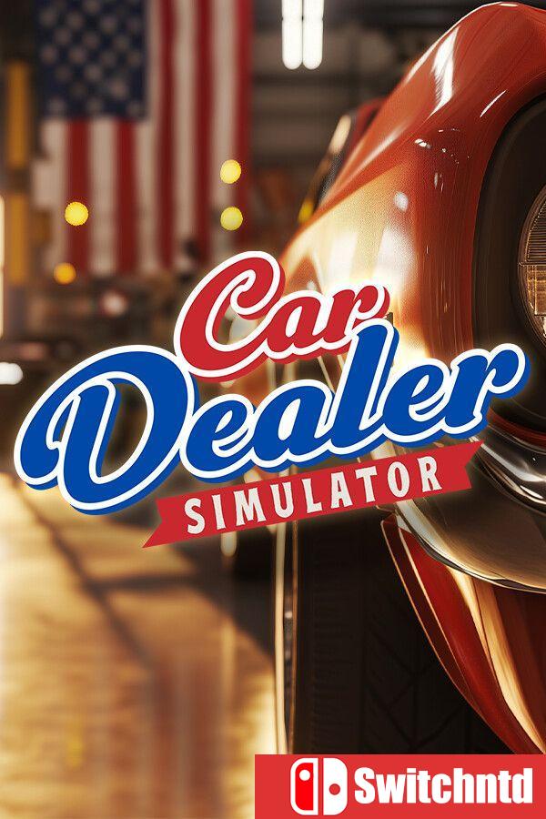 《汽车经销商模拟器（Car Dealer Simulator）》官方中文 集成由您决定DLC RUNE镜像版[CN/EN/JP]